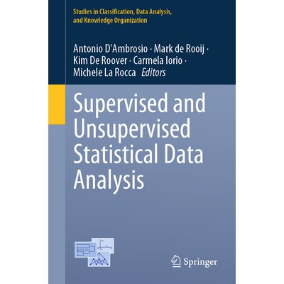 预订 Supervised and Unsupervised Statistical Data Analysis 监督和非监督统计数据分析 9783032030412
