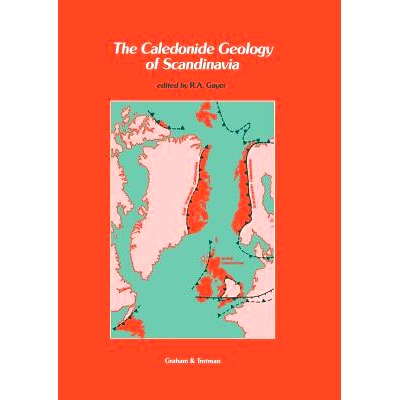 预订 The Caledonide Geology of Scandinavia 斯堪的纳维亚的加里东地质: 9789401076524