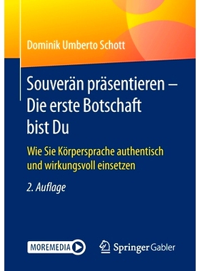 预订 Souverän präsentieren - Die erste Botschaft bist Du: Wie Sie Körpersprache authentisch und wirkungsvoll einsetze