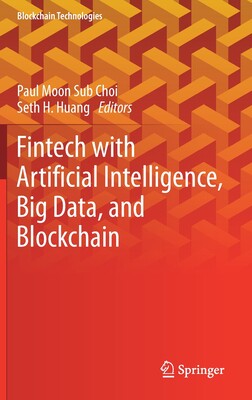 【预订】Fintech with Artificial Intelligence, Big Data, and Blockchain