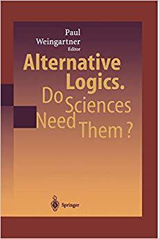【预订】Alternative Logics. Do Sciences Need Them? 9783642073915