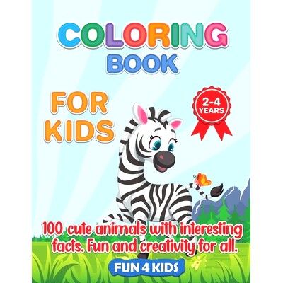 预订 Coloring Book for Kids 2- 4 Years- 100 Cute Animals.: 100 Animal Drawings Wth Interesting Facts.Zoo Animals, Pets,