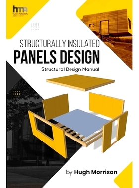 预订 Structurally Insulated Panels Design: Structural Design Manual