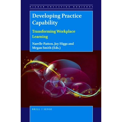 预订 Developing Practice Capability: Transforming Workplace Learning 培养实践能力：转变职场学习: 9789004366909