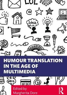 【预订】Humour Translation in the Age of Multimedia