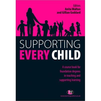 预订 Supporting Every Child A Course Book for Foundation Degrees in Teaching and Supporting Learning 9781844452033