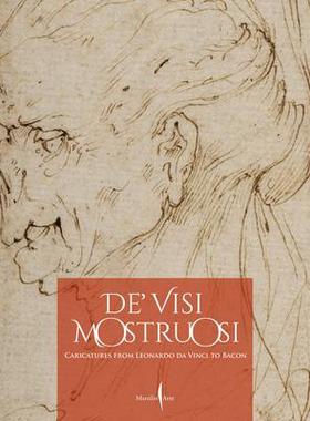 [预订]De’ visi mostruosi: Caricatures from Leonardo da Vinci to Bacon 9791254630853
