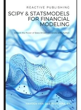 预订 SciPy and StatsModels for Financial Modeling: Unlock the Power of Data-Driven Decisions with Python: 9798327421141