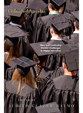 预订 Unfinished Agendas: New and Continuing Gender Challenges in Higher Education 未完成的议程：高等教育中新的和持续的性