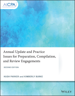 【预订】Annual Update And Practice Issues For Preparation, Compilation, And Review Engagements, 2Nd Edition