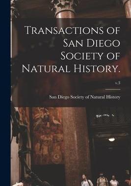 [预订]Transactions of San Diego Society of Natural History.; v.3 9781015359239