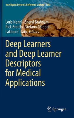 【预订】Deep Learners and Deep Learner Descriptors for Medical Applications