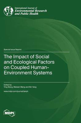 [预订]The Impact of Social and Ecological Factors on Coupled Human-Environment Systems 9783036576527