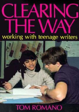【预售】Clearing the Way: Working with Teenage Writers