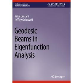 预订 Geodesic Beams in Eigenfunction Analysis