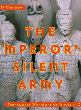 [预订]The Emperor’s Silent Army: Terracotta Warriors of Ancient China 9780670035120