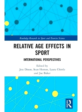 预订 Relative Age Effects in Sport: International Perspectives 运动中的相对年龄效应：国际展望: 9780367221195