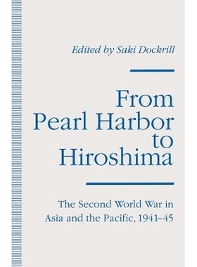 预订 From Pearl Harbor to Hiroshima: The Second World War in Asia and the Pacific, 1941–45: 9781349231317