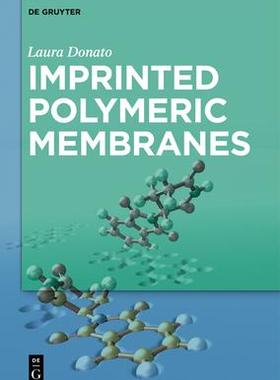 [预订]Imprinted Polymeric Membranes 9783110652222