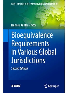 预订 Bioequivalence Requirements in Various Global Jurisdictions 全球各司法管辖区的生物等效性要求 第2版: 9783031767739
