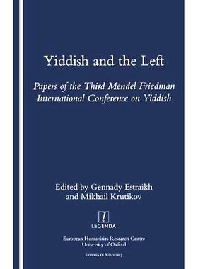 预订 Yiddish and the Left: Papers of the Third Mendel Friedman International Conference on Yiddish: 9781900755481