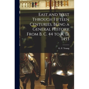 Centuries History General and microform 预订 From 1453 Fifteen West Through 978101404 East Being