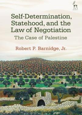 [预订]Self-Determination, Statehood, and the Law of Negotiation 9781849468121