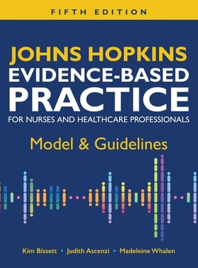 预订 Johns Hopkins Evidence-Based Practice for Nurses and Healthcare Professionals, Fifth Edition: Model & Guidelines: 9