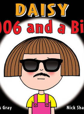 【预订】Daisy: 006 and a Bit