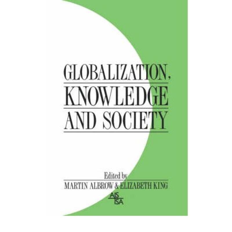 预订 Globalization, Knowledge and Society Readings from International Sociology 9780803983243