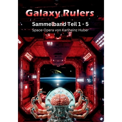 预订 Galaxy Rulers: Sammelband Teil 1 - 5: 9783769390070