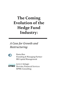 预订 The Coming Evolution of the Hedge Fund Industry: A Case for Growth and Restructuring: 9781439252109