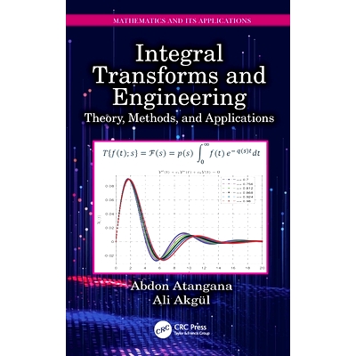预订 Integral Transforms and Engineering: Theory, Methods, and Applications 积分变换与工程：理论、方法与应用: 9781032418