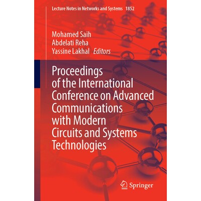 预订 Proceedings of the International Conference on Advanced Communications with Modern Circuits and Systems Technologie