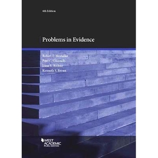 Evidence Mosteller 第六版 Problems 9781683281849 证据法问题 Richter和Broun 预订 Giannelli