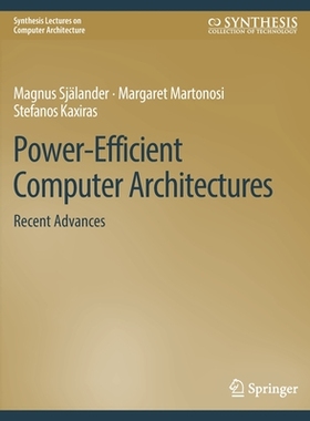 预订 Power-Efficient Computer Architectures: Recent Advances