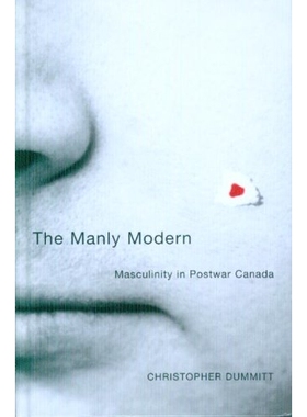 预订 Manly Modern: Masculinity in Postwar Canada: 9780774812740