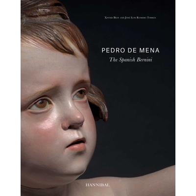 预订 Pedro de Mena: The Spanish Bernini: The Spanish Bernini 佩德罗·德·梅纳（Pedro de Mena）：西班牙贝尼尼: 9789492677