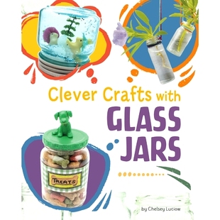 预订 Clever Crafts with Glass Jars: 9781669076971