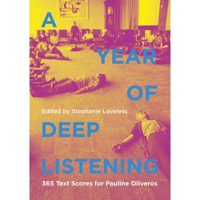 365 Text Scores for Pauline Oliveros