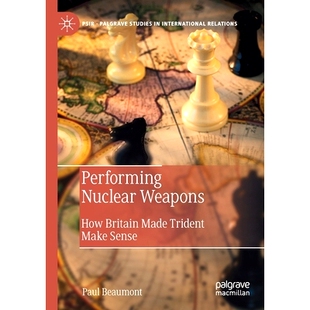 Sense 97830306757 Weapons Made Trident Britain Nuclear How 执行核武器：英国如何让三叉戟变得有意义 预订 Make Performing