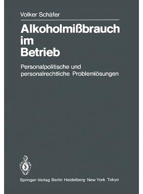 预订 Alkoholmißbrauch Im Betrieb: Personalpolitische Und Personalrechtliche Problemlösungen