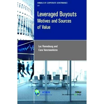 预订 Leveraged Buyouts: Motives and Sources of Value 杠杆式买入：价值的动力和资源: 9781680832747