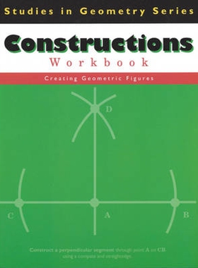 预订 Constructions: Creating Geometric Figures: 9781930820432