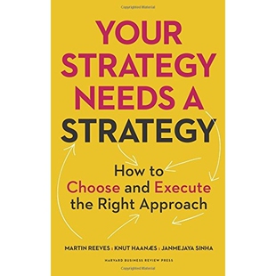 预订 Your Strategy Needs a Strategy: How to Choose and Execute the Right Approach: 9781625275868