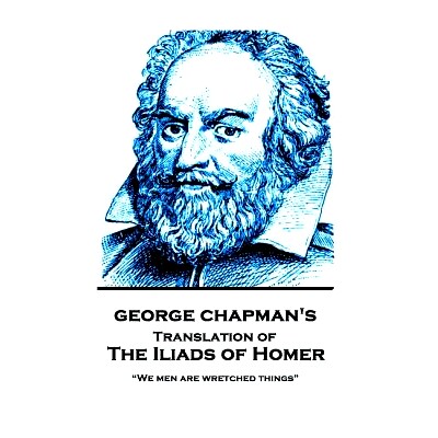 预订 The Iliads of Homer by George Chapman: 