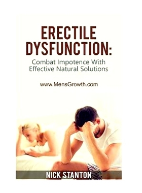 预订 Erectile Dysfunction: Combat Impotence with Effective Natural Solutions: 9781495418068