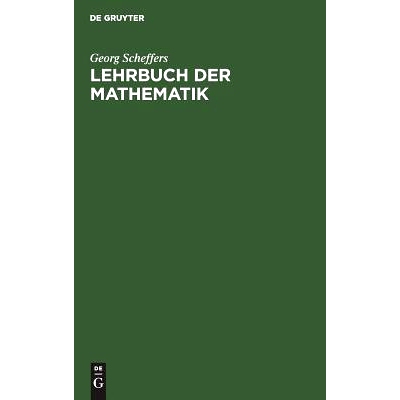 预订 Lehrbuch der Mathematik: Zum Selbstunterricht und für Studierende der Naturwissenschaften und der Technik. Eine Ei