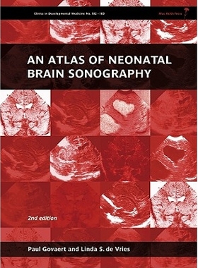预订 An Atlas of Neonatal Brain Sonography - Clinics Indevelopmental Medicine 2E 新生儿大脑超声波检查图解: 9781898683568