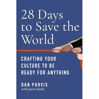 预订 28 Days to Save the World: Crafting Your Culture to Be Ready for Anything: 9781637741900